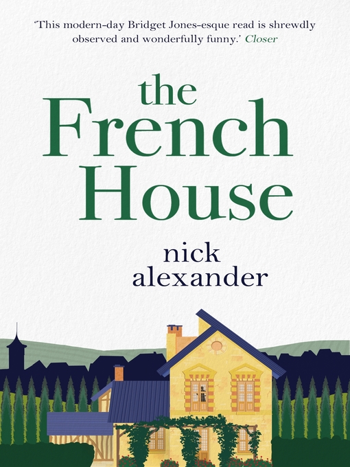 Title details for The French House by Nick Alexander - Available